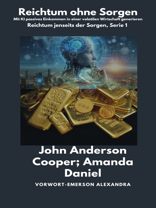 Title details for Reichtum ohne Sorgen by John Anderson Cooper - Available